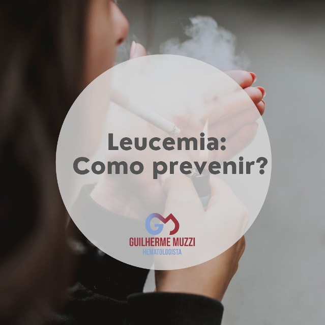 Leucemia: como prevenir?