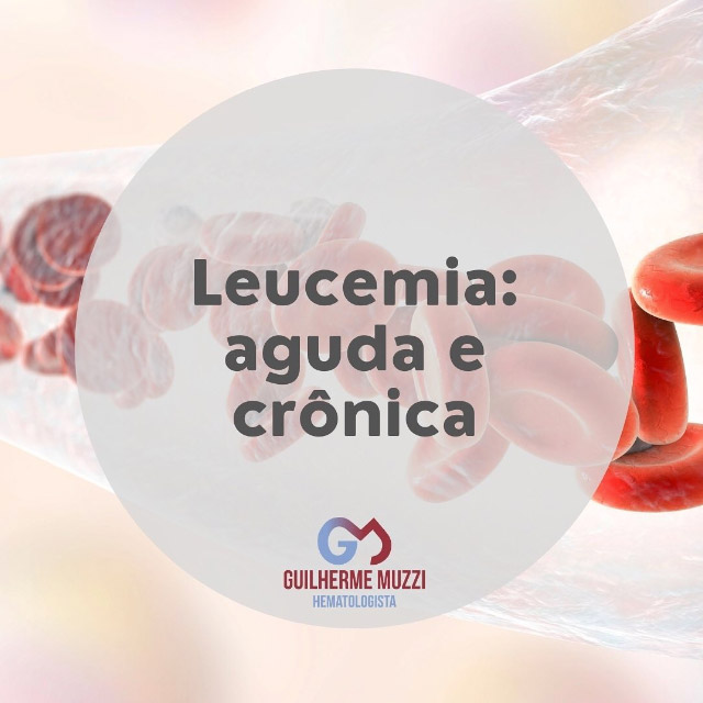 Leucemia: aguda e crônica