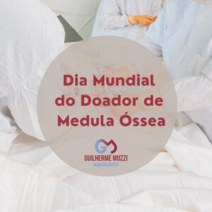 Dia Mundial do Doador de Medula Óssea